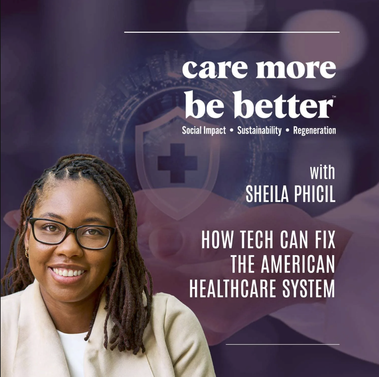 Graphic, Sheila Phicil, Episode-Art-CMBB-219-Sheila-Phicil-MPH-MS-MPM-FACHE-Episode-Art-4-Square.jpg